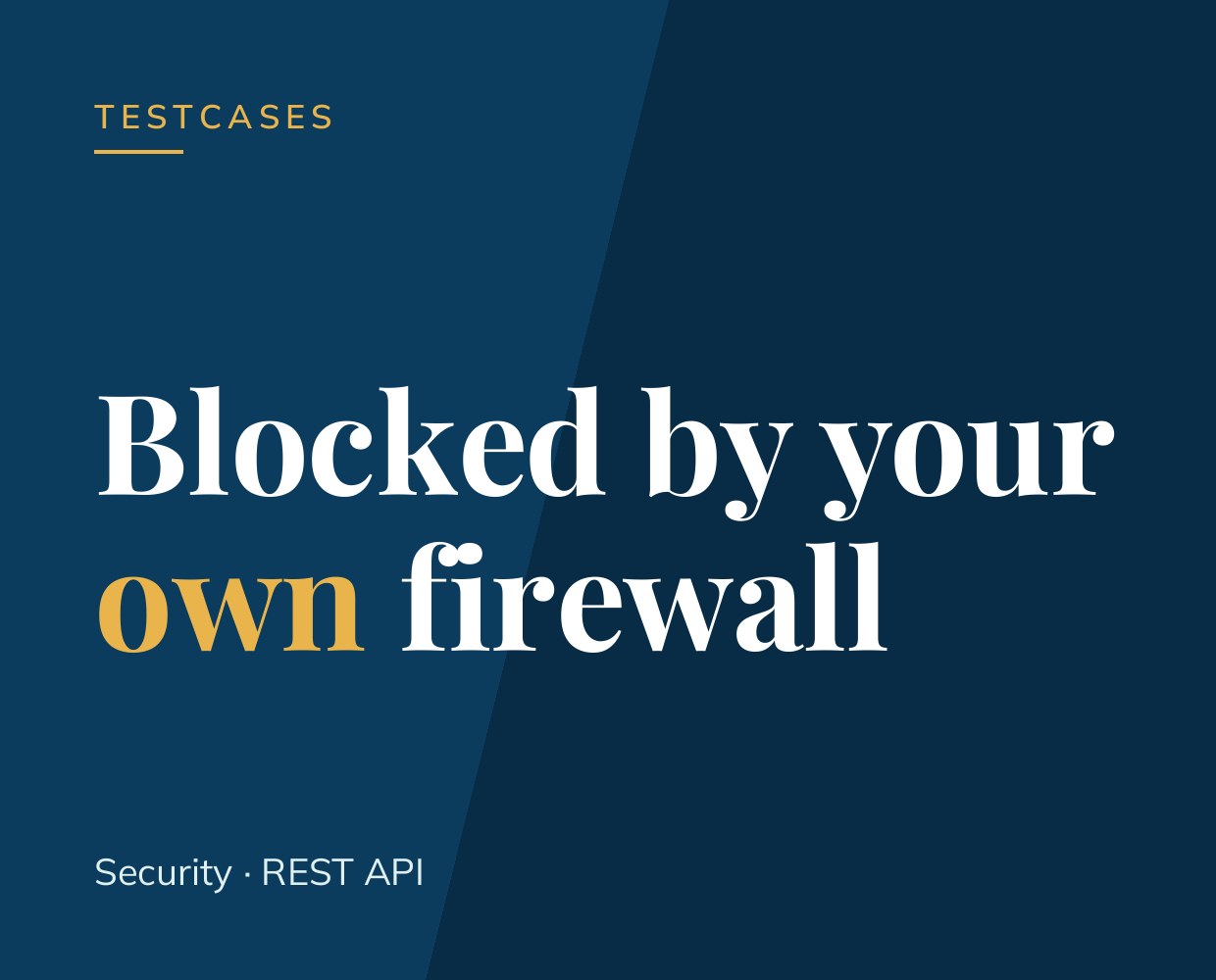 Blocked by your own firewall
